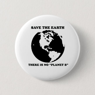 Es gibt keinen Planeten "B " Button