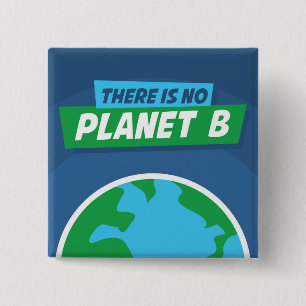 Es gibt keinen Planeten B Button