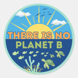 Es gibt keinen Planeten B, den Klimawandel Runder Aufkleber