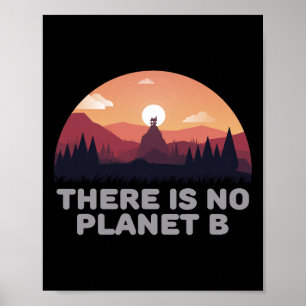 Es gibt keinen Planeten B, der die Umwelt Rette Poster