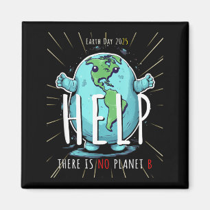 Es gibt keinen Planeten B – Earth Day 2025 Umweltf Magnet