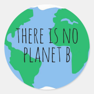 Es gibt keinen Planeten B - Erde Runder Aufkleber