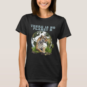 Es gibt keinen Planeten B Globale Erwärmung Süßer T-Shirt