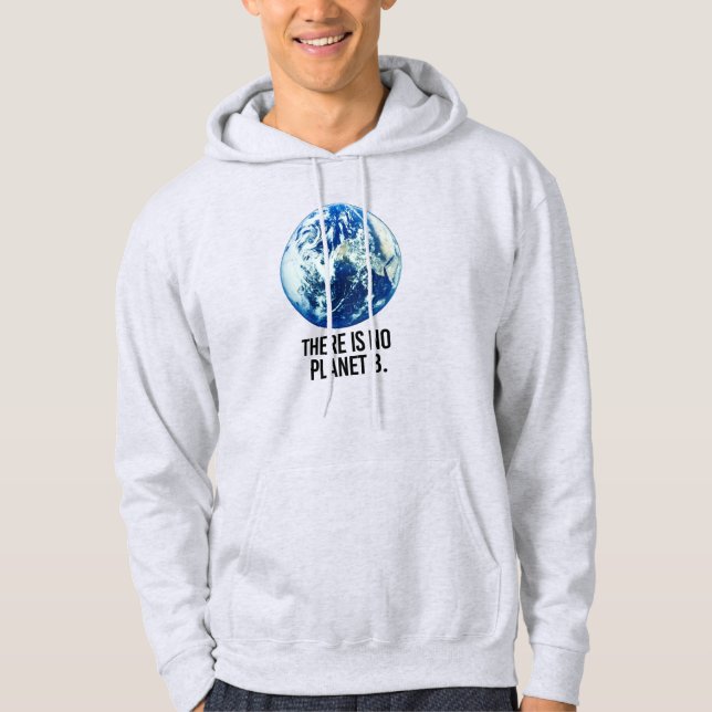 Es gibt keinen Planeten B Hoodie (Vorderseite)