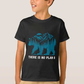 Es gibt keinen Planeten B Kein Plan B Erde Bär T-Shirt