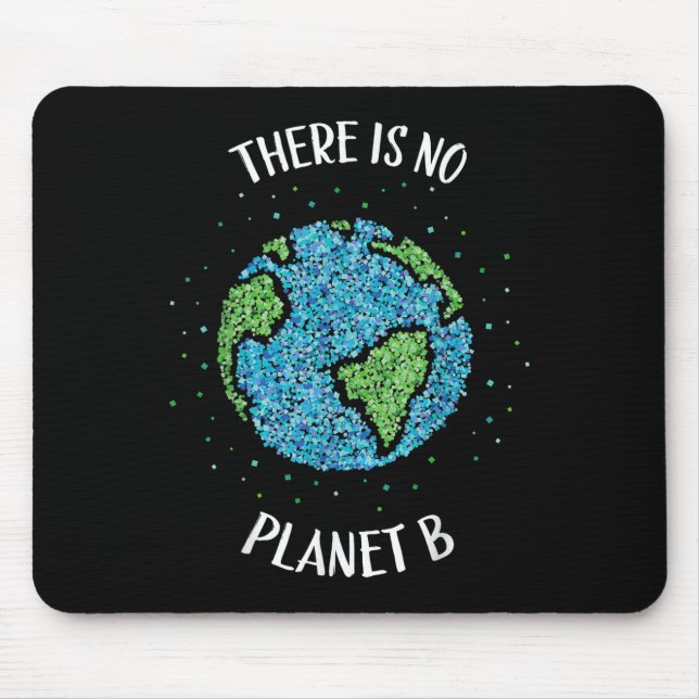 Es gibt keinen Planeten B Klima Erde C Mousepad (Vorne)