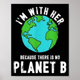 Es gibt keinen Planeten B Ökologie Natur Rette den Poster