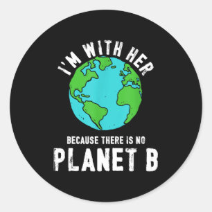 Es gibt keinen Planeten B Ökologie Natur Rette den Runder Aufkleber