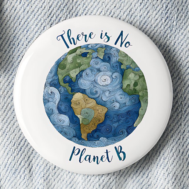 Es gibt keinen Planeten B Pinback-Button  Button (Von Creator hochgeladen)