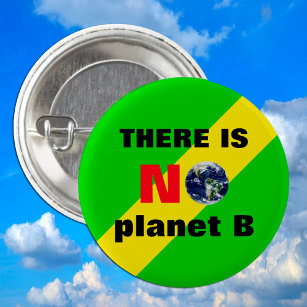 Es gibt keinen Planeten B / Rett Planet Rebellion Button