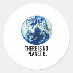 Es gibt keinen Planeten B Runder Aufkleber
