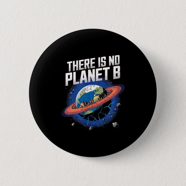 Es gibt keinen Planeten B Sci-Fi Erde Button (Vorderseite)