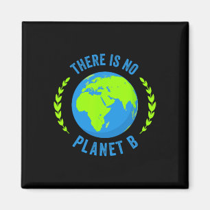 Es gibt keinen Planeten-B-Tag T-Shirt Glol Warmin Magnet