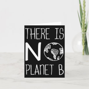 Es gibt keinen Planeten B Umweltbewusstsein Aktivi Karte