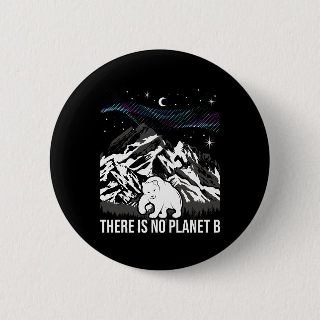 Es gibt keinen Planeten B - Umweltschutz Button (Vorderseite)