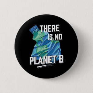 Es gibt keinen Planeten B, Umweltschutz Button