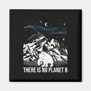 Es gibt keinen Planeten B - Umweltschutz Magnet