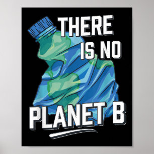 Es gibt keinen Planeten B, Umweltschutz Poster