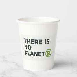 Es gibt keinen Planeten B Umweltschützer Pappbecher