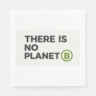 Es gibt keinen Planeten B Umweltschützer Serviette