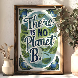 Es gibt keinen Planeten-B-Umweltwall-Art Poster