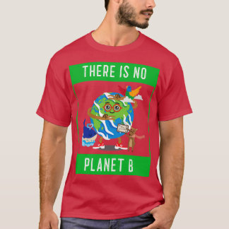 Es gibt keinen Planeten B Vegan T-Shirt