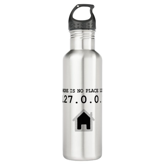 Es gibt keinen Platz wie lokales Wirt Edelstahlflasche (Vorderseite)