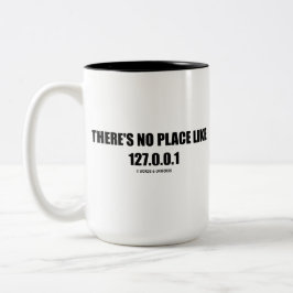 Es gibt keinen Platz wie (Zuhause) 127.0.0.1 Tasse