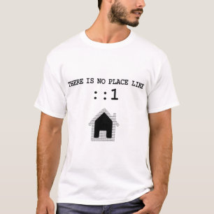 Es gibt keinen Platz wie Zuhause:: 1 lokales Wirt T-Shirt