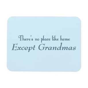 Es gibt keinen Platz wie Zuhause Magnet