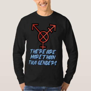 Es gibt mehr als zwei Geschlechter T-Shirt