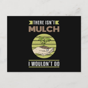 Es gibt nicht Mulch Landscaping Landscaper Funny Postkarte