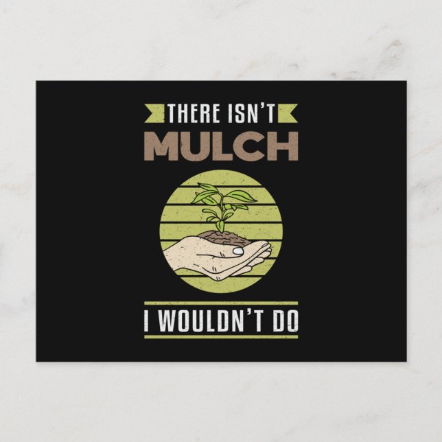 Es gibt nicht Mulch Landscaping Landscaper Funny Postkarte (Vorderseite)