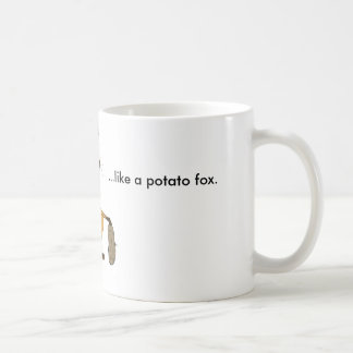 Es gibt nicht nichts wie ein KartoffelFox Kaffeetasse