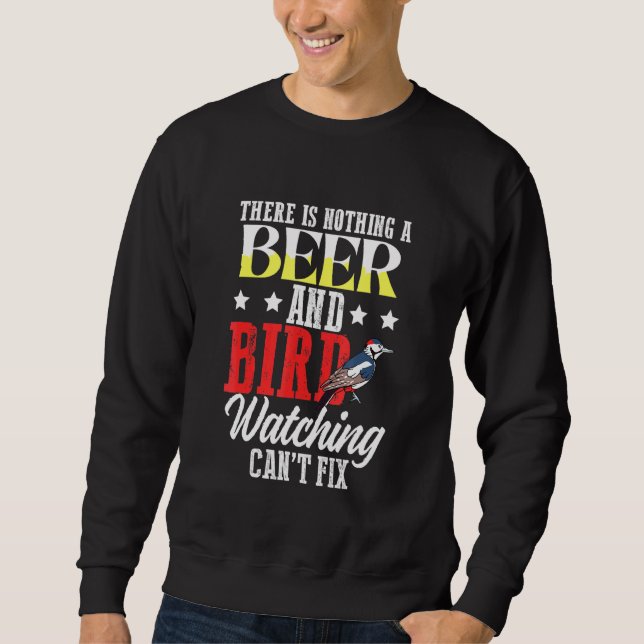 Es gibt nichts Bier und Vögel, die die Ameisenkorr Sweatshirt (Vorderseite)