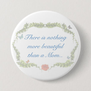 Es gibt nichts, das. schöner als eine Mama ist. Button