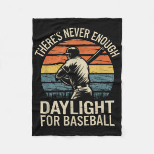 Es gibt nie genug Tageslicht für Baseball Fleecedecke