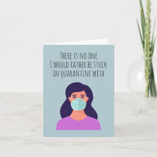 Es gibt niemanden, der lieber in Quarantäne bleibt Karte