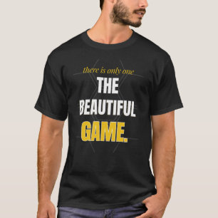 Es gibt nur ein schönes Spiel T-Shirt