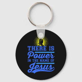 Es gibt Power im Namen Jesu auf schwarz Schlüsselanhänger