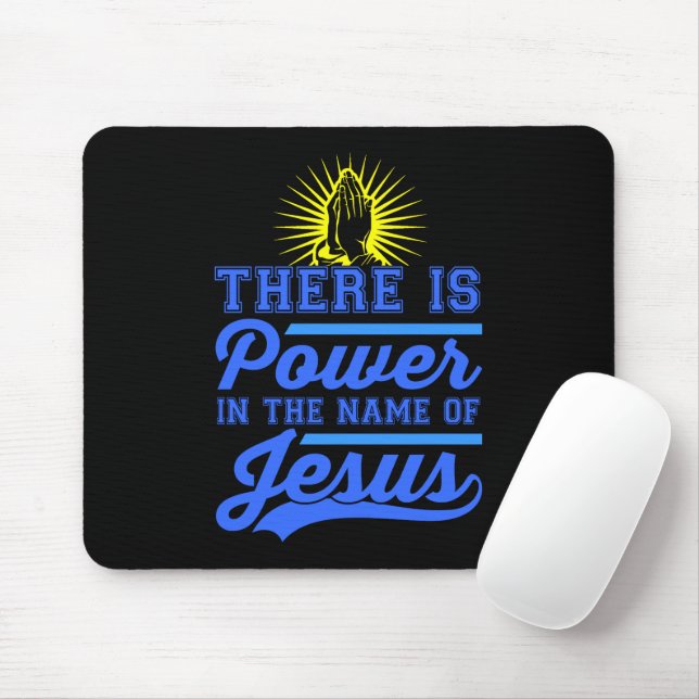 Es gibt Power im Namen Jesu Mousepad (Mit Mouse)