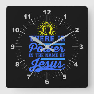 Es gibt Power im Namen Jesu Quadratische Wanduhr