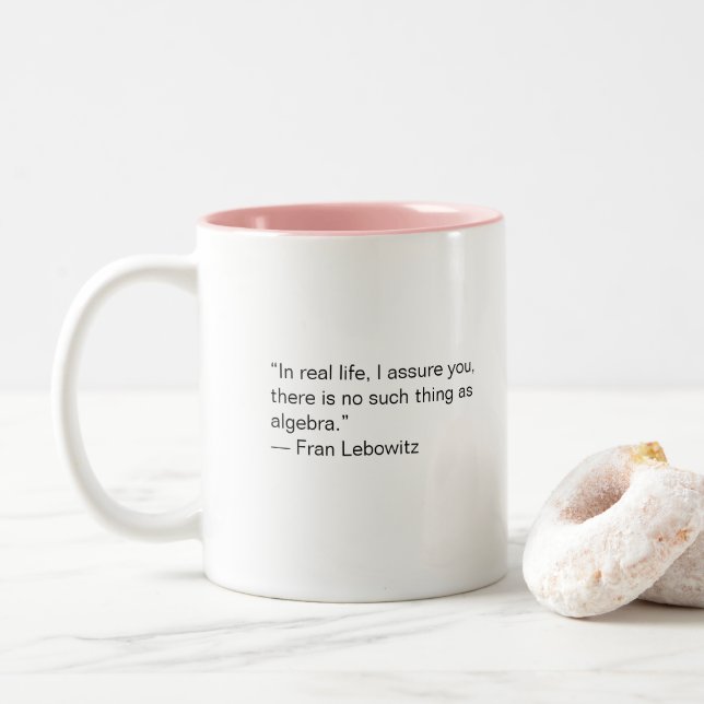 Es gibt so etwas wie Algebra nicht - Funny Mug Zweifarbige Tasse (Mit Donut)