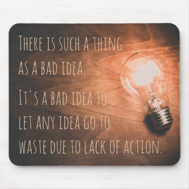 Es gibt so etwas wie eine schlechte Idee Mousepad (Vorne)
