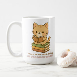 Es gibt so etwas wie zu viele Bücher nicht Katze Kaffeetasse