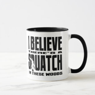 Es gibt SQUATCH in diesem Holz! Tasse
