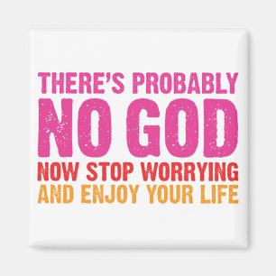 Es gibt vermutlich keinen Gott Magnet