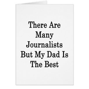 Es gibt viele Journalisten, aber mein Vater ist