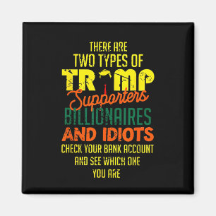 Es gibt zwei Arten von Trump-Unterstützern in Bill Magnet
