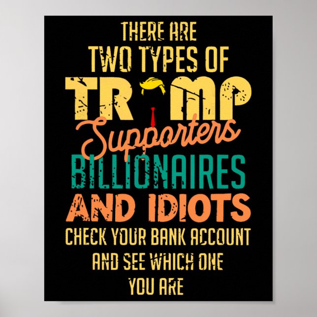 Es gibt zwei Arten von Trump-Unterstützern in Bill Poster (Vorne)